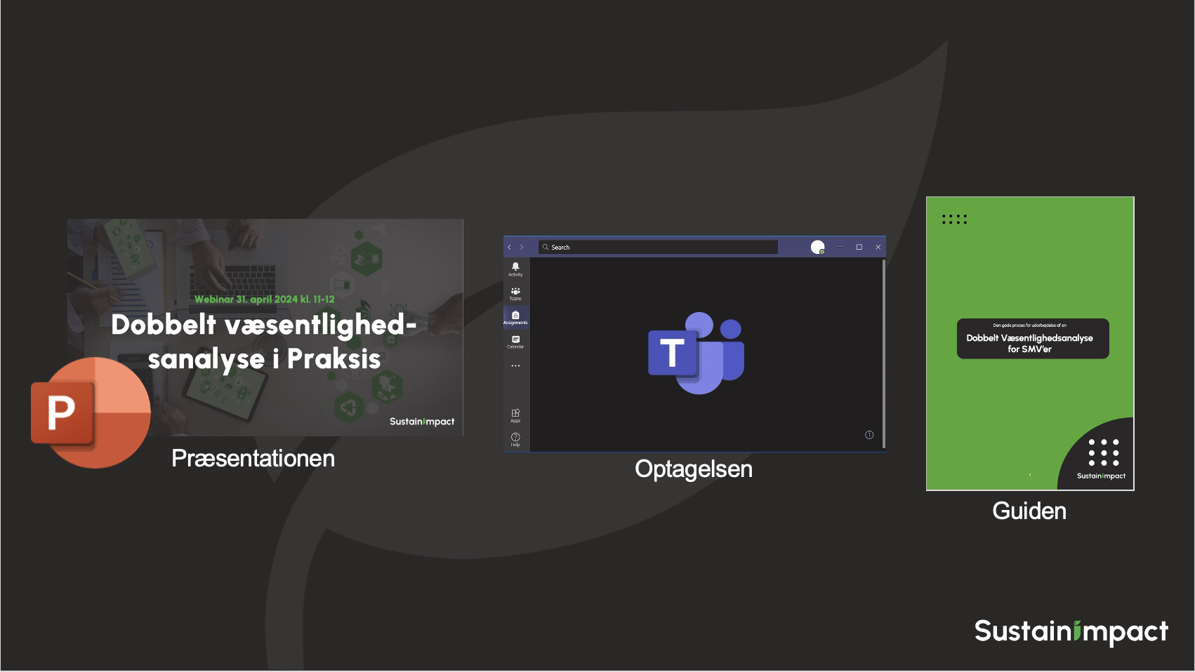 Download præsentation, optagelsen af webinaret "Dobbelt Væsentlighedsanalyse i Praksis", samt en guide til den gode proces for udarbejdelsen.